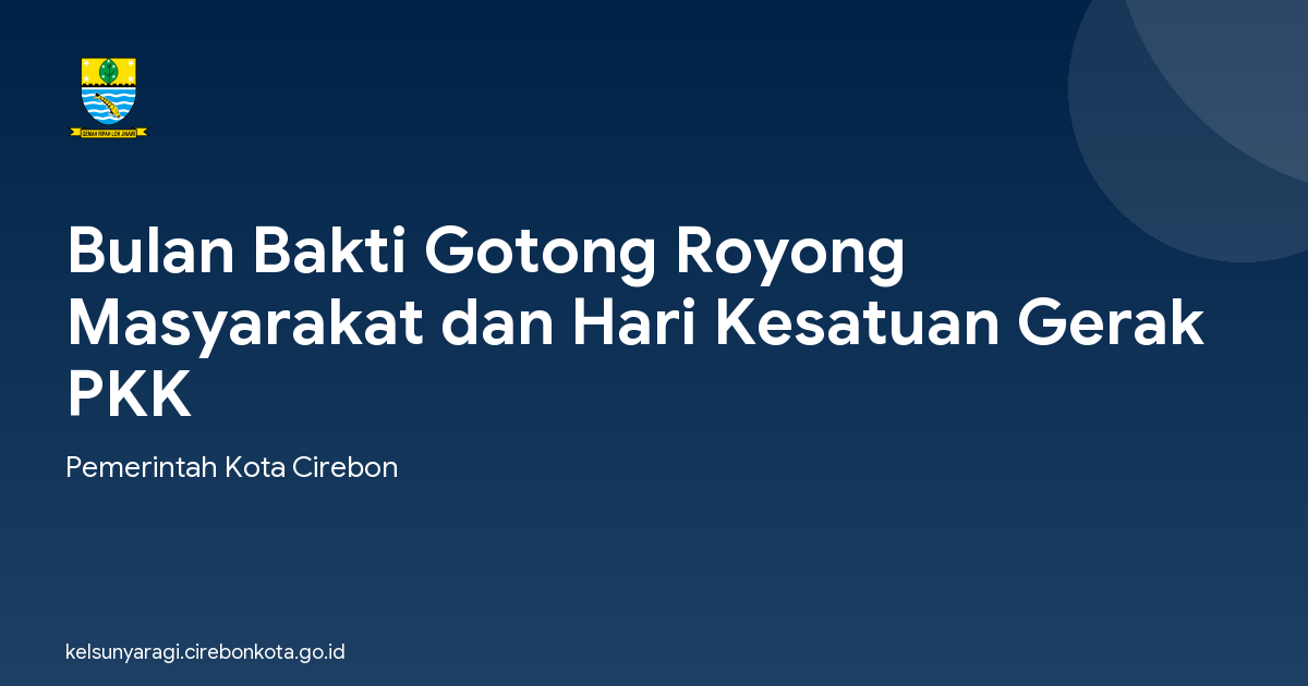 Bulan Bakti Gotong Royong Masyarakat dan Hari Kesatuan Gerak PKK