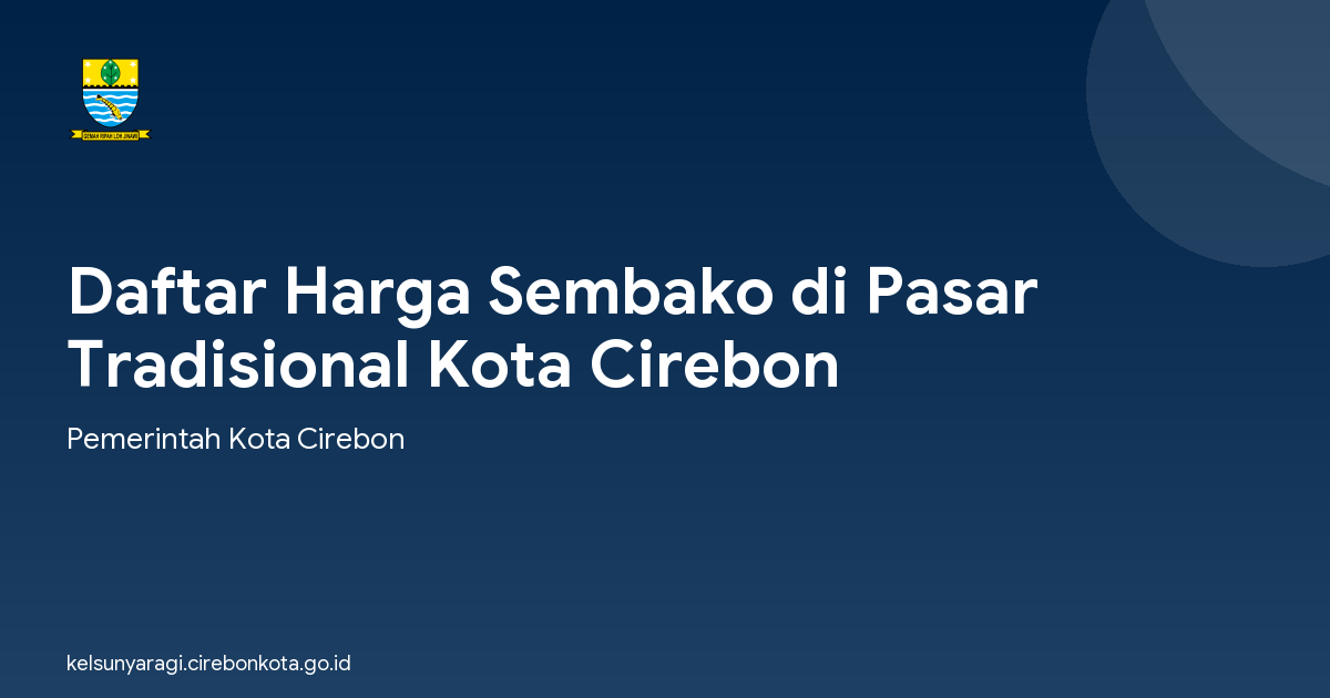 Daftar Harga Sembako di Pasar Tradisional Kota Cirebon