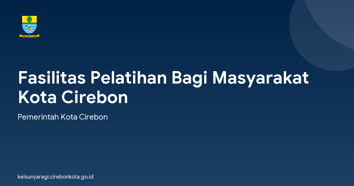 Fasilitas Pelatihan Bagi Masyarakat Kota Cirebon