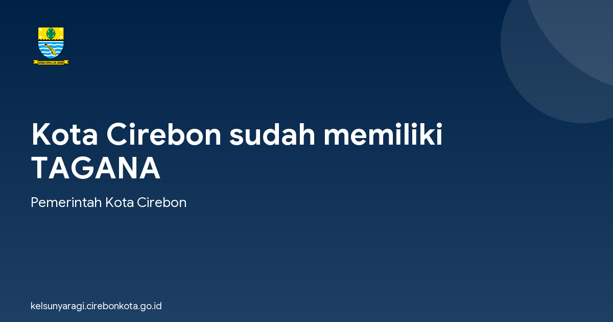 Kota Cirebon sudah memiliki TAGANA