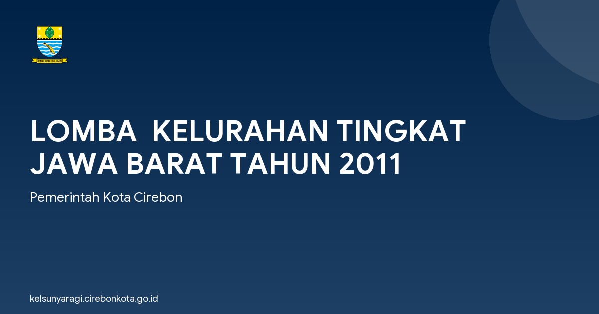 LOMBA  KELURAHAN TINGKAT JAWA BARAT TAHUN 2011