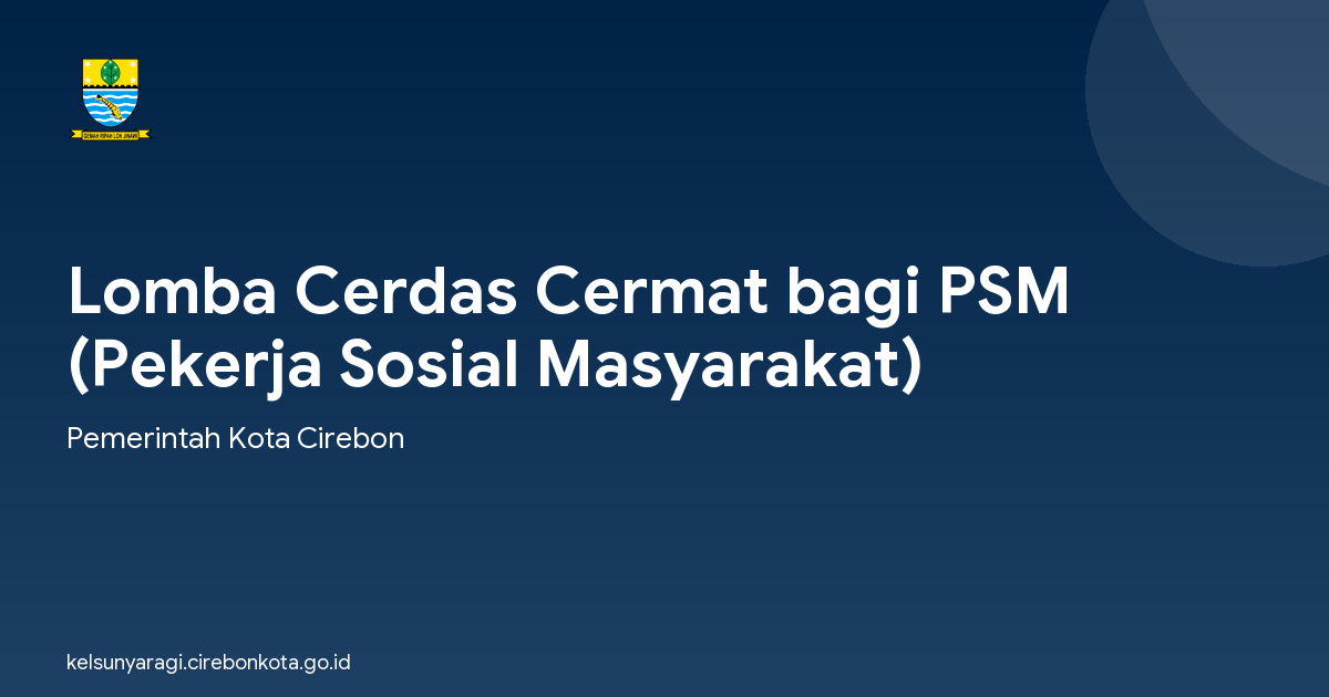 Lomba Cerdas Cermat bagi PSM (Pekerja Sosial Masyarakat)