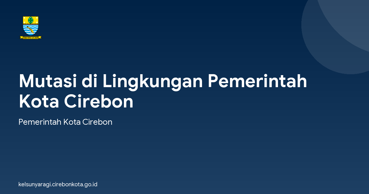 Mutasi di Lingkungan Pemerintah Kota Cirebon