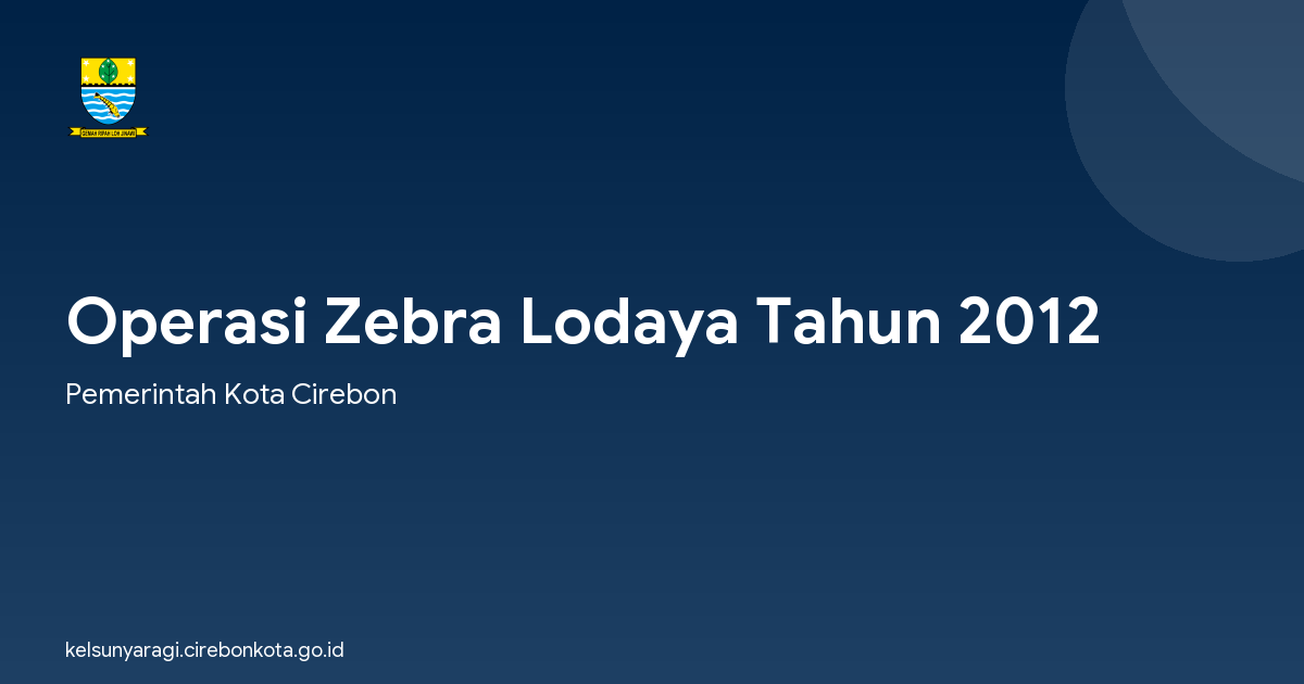 Operasi Zebra Lodaya Tahun 2012