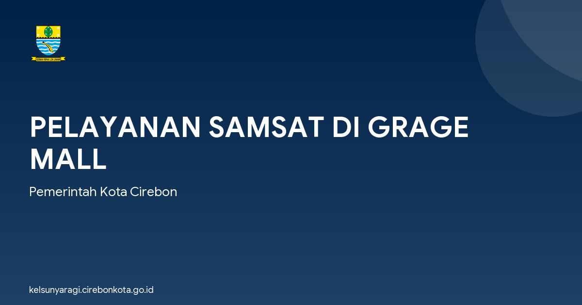 PELAYANAN SAMSAT DI GRAGE MALL