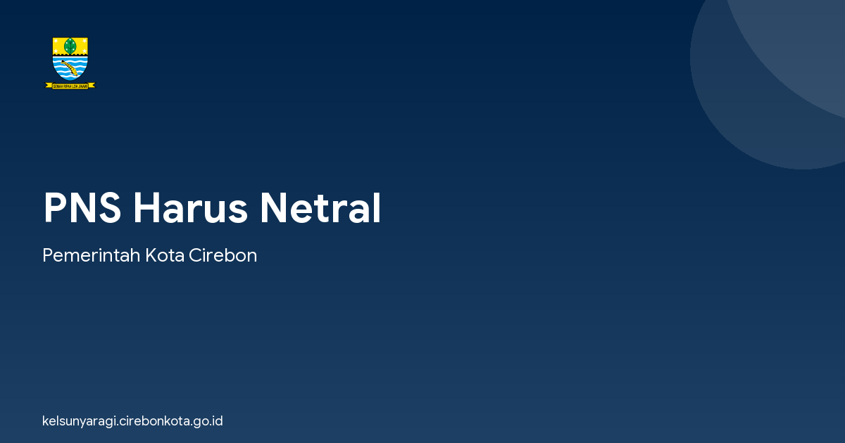 PNS Harus Netral