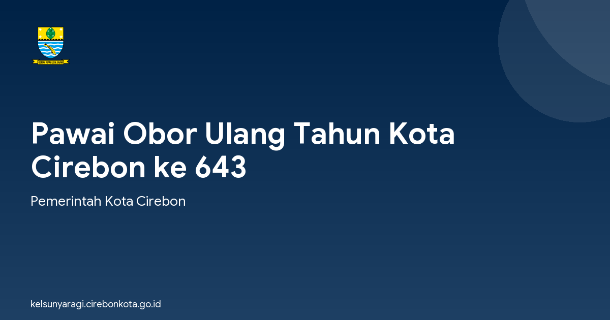 Pawai Obor Ulang Tahun Kota Cirebon ke 643