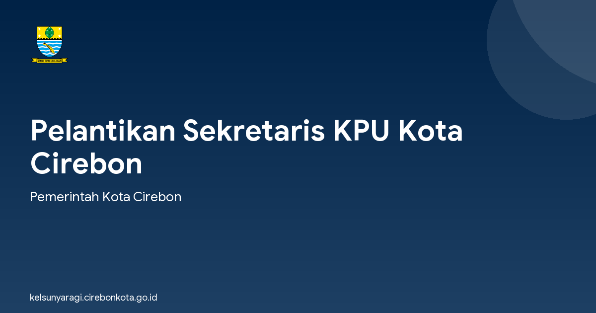 Pelantikan Sekretaris KPU Kota Cirebon
