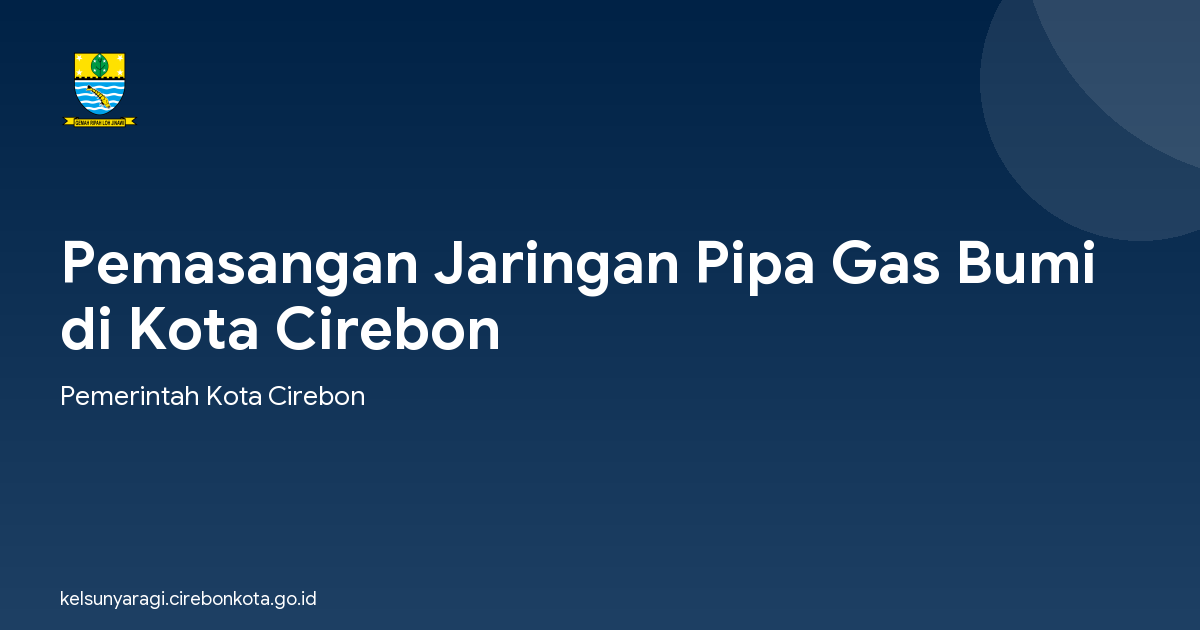 Pemasangan Jaringan Pipa Gas Bumi di Kota Cirebon