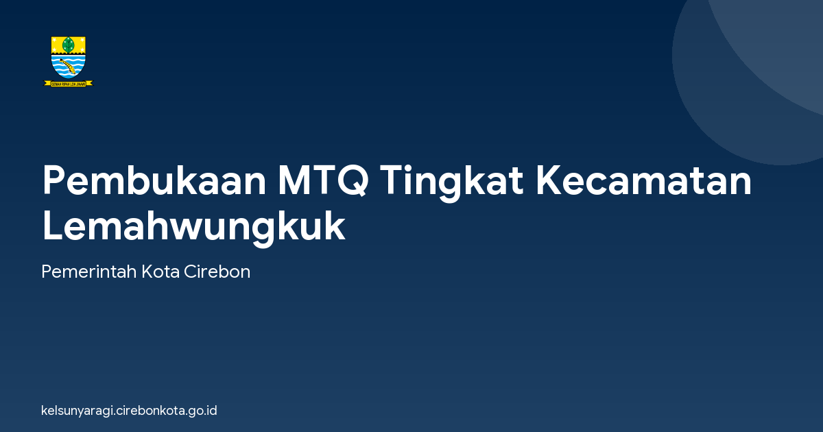 Pembukaan MTQ Tingkat Kecamatan Lemahwungkuk