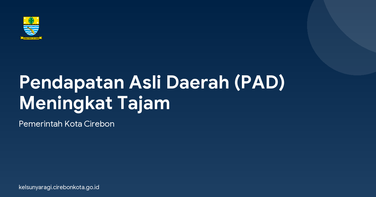 Pendapatan Asli Daerah (PAD) Meningkat Tajam