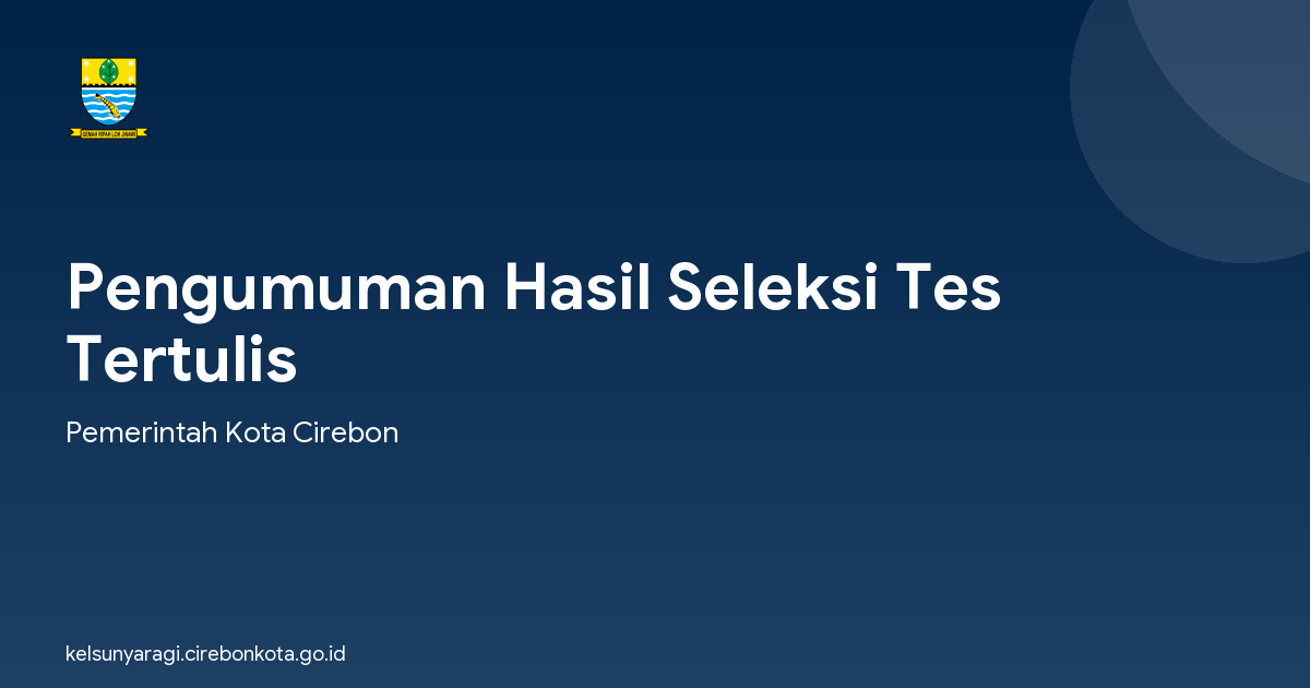 Pengumuman Hasil Seleksi Tes Tertulis