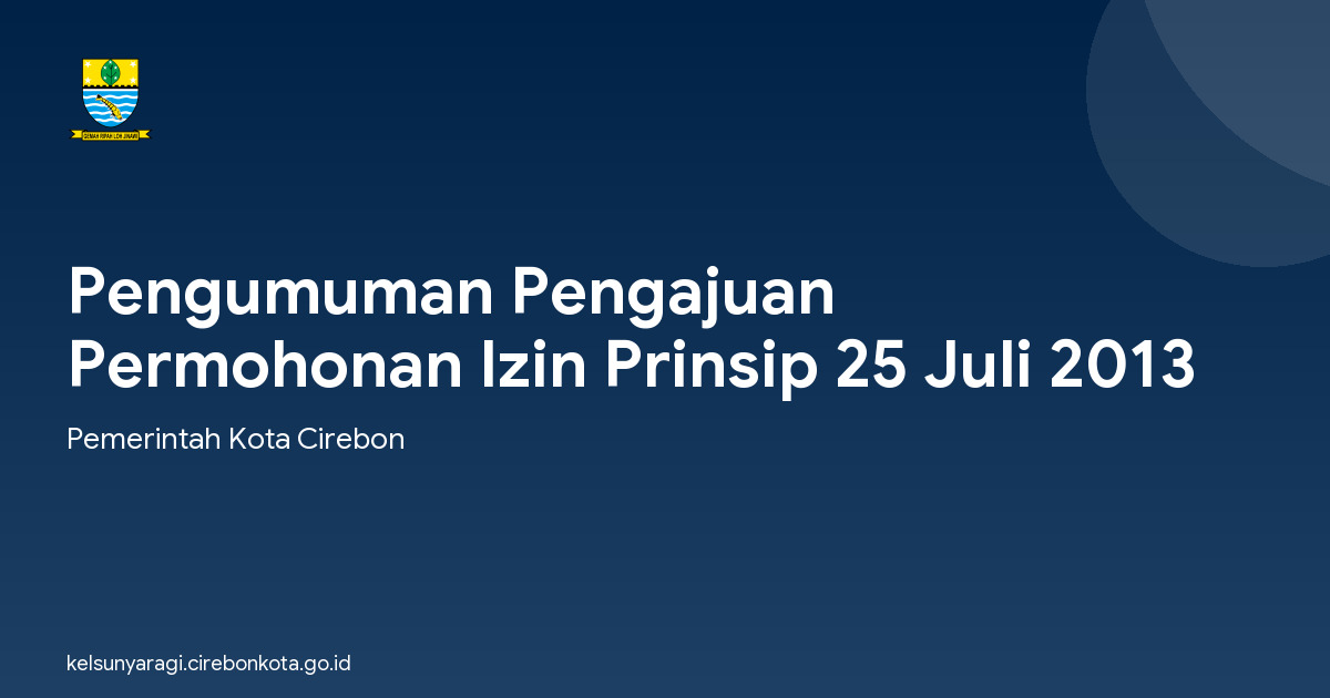 Pengumuman Pengajuan Permohonan Izin Prinsip 25 Juli 2013