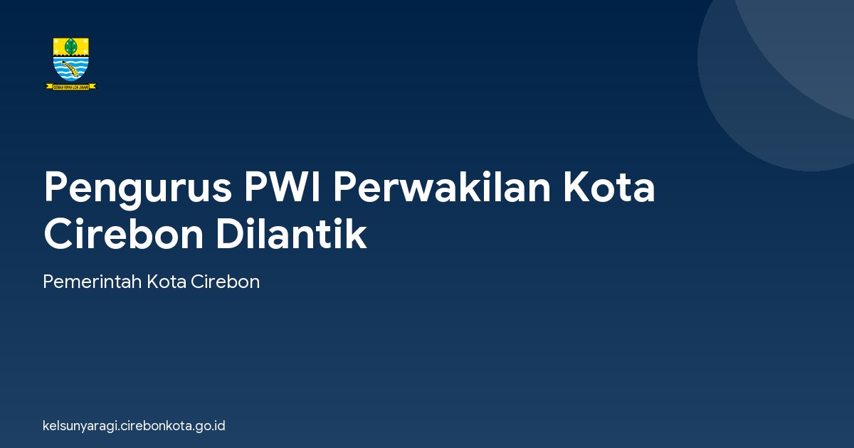 Pengurus PWI Perwakilan Kota Cirebon Dilantik
