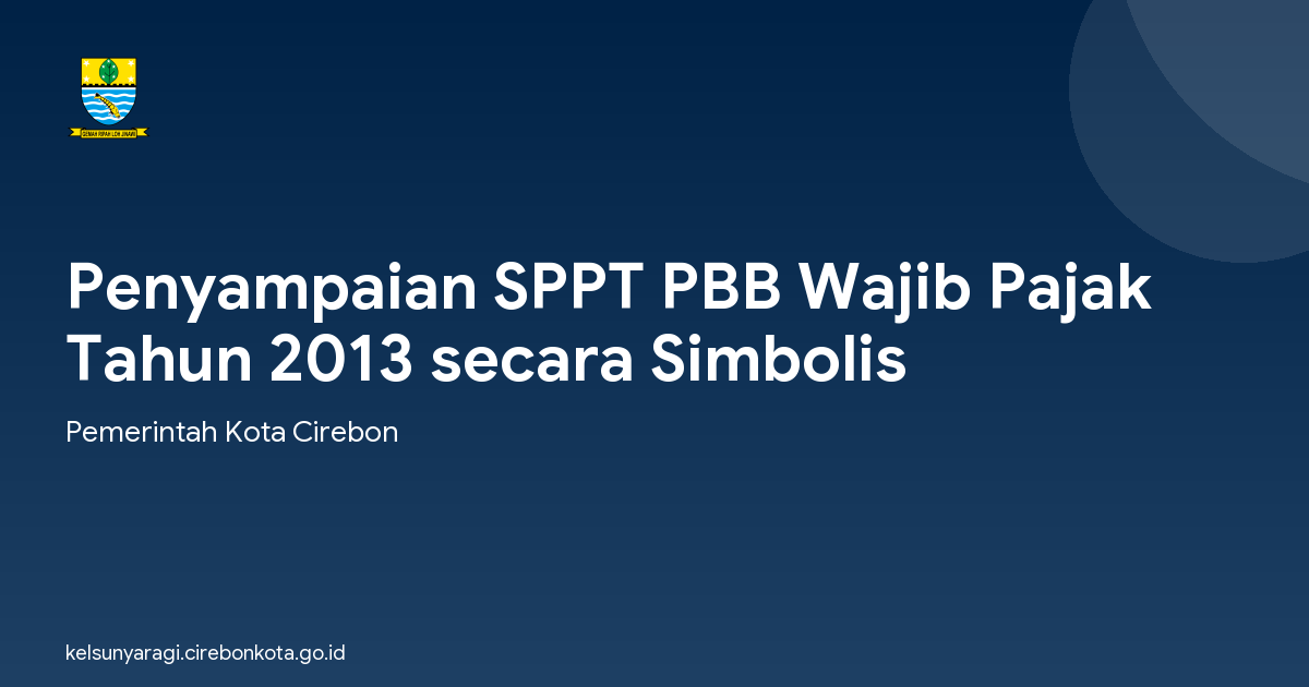 Penyampaian SPPT PBB Wajib Pajak Tahun 2013 secara Simbolis