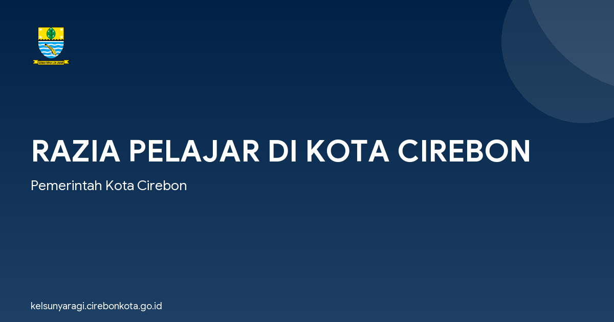 RAZIA PELAJAR DI KOTA CIREBON