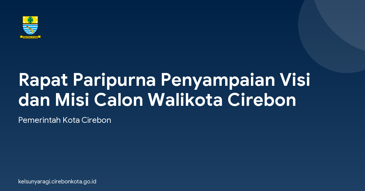 Rapat Paripurna Penyampaian Visi dan Misi Calon Walikota Cirebon