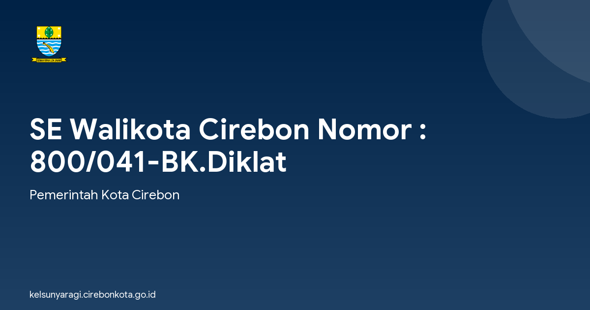 SE Walikota Cirebon Nomor : 800/041-BK.Diklat