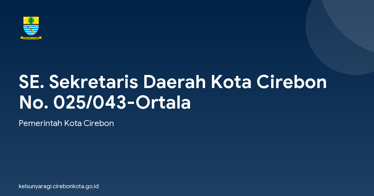 SE. Sekretaris Daerah Kota Cirebon No. 025/043-Ortala