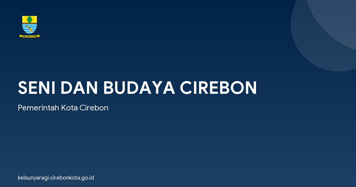 SENI DAN BUDAYA CIREBON