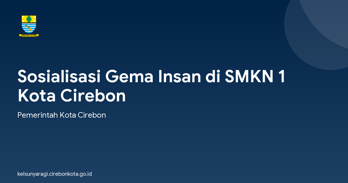 Sosialisasi Gema Insan di SMKN 1 Kota Cirebon