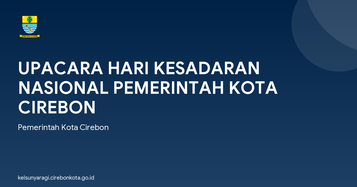 UPACARA HARI KESADARAN NASIONAL PEMERINTAH KOTA CIREBON