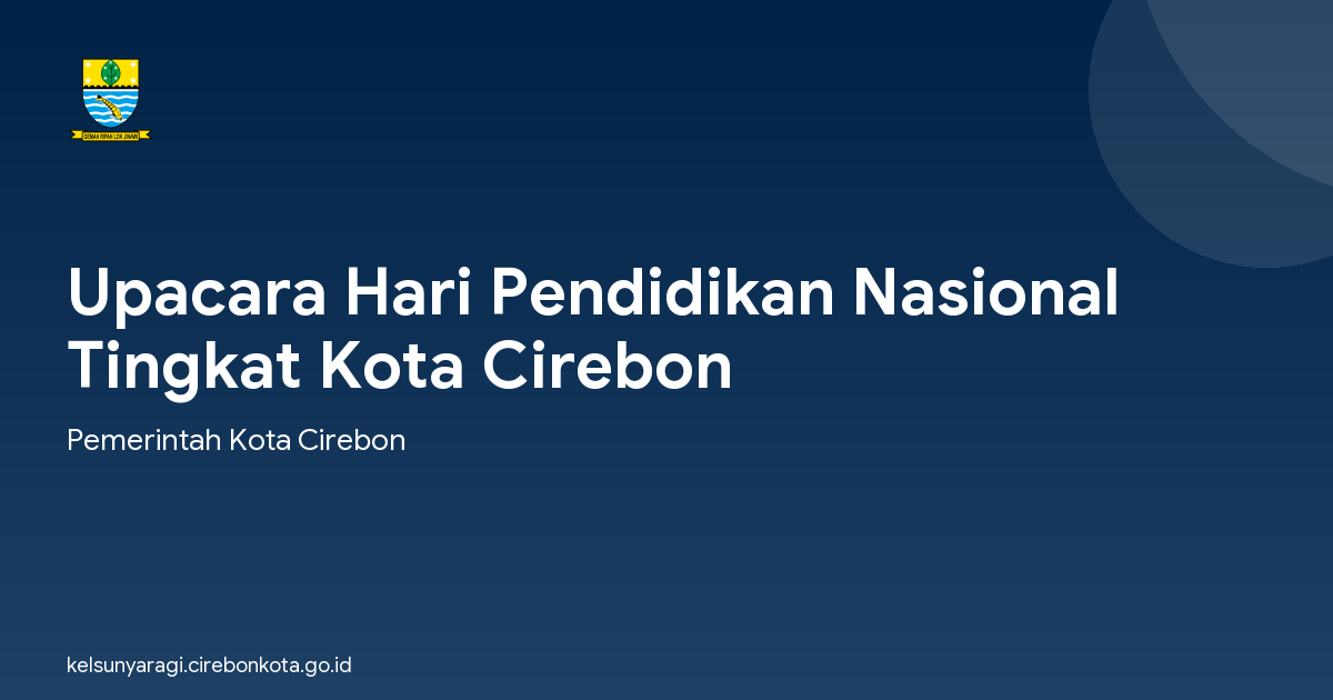 Upacara Hari Pendidikan Nasional  Tingkat Kota Cirebon