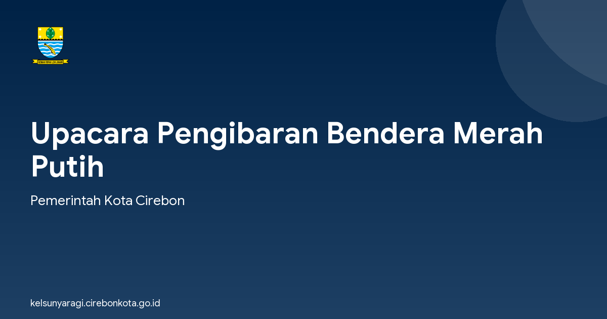 Upacara Pengibaran Bendera Merah Putih