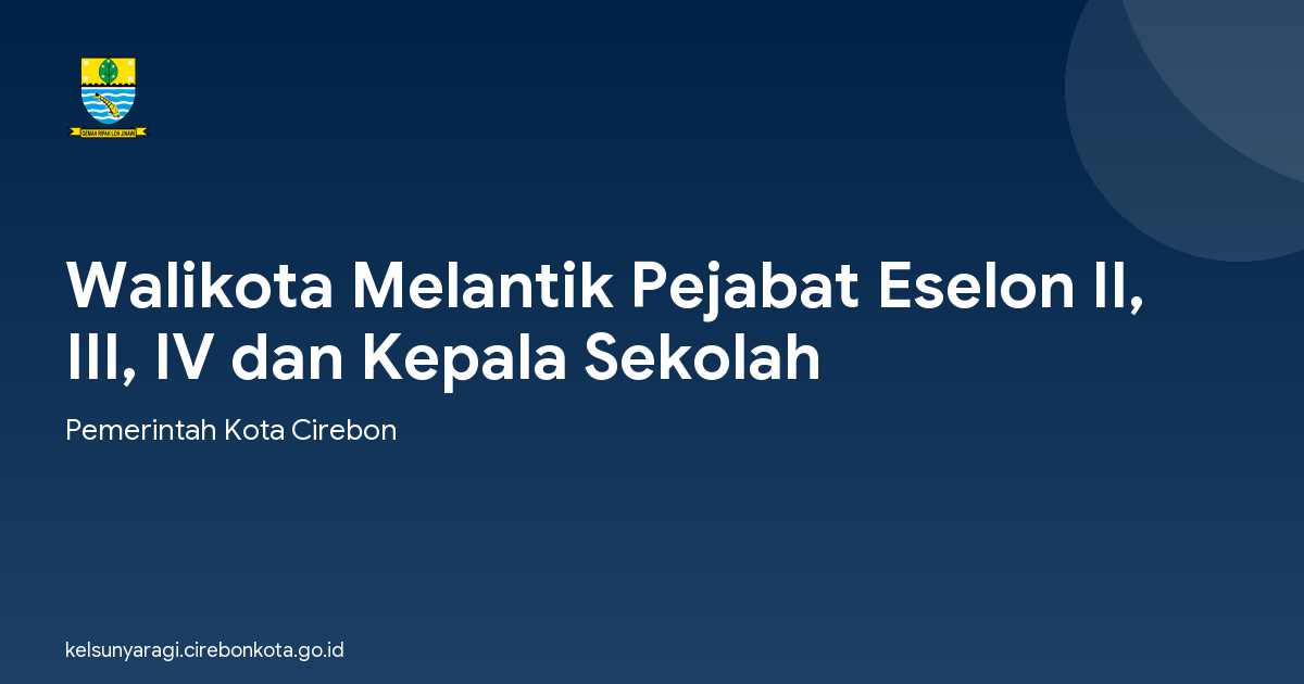 Walikota Melantik Pejabat Eselon II, III, IV dan Kepala Sekolah