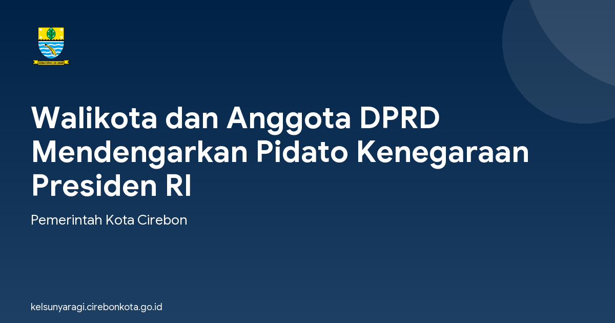 Walikota dan Anggota DPRD Mendengarkan Pidato Kenegaraan Presiden RI