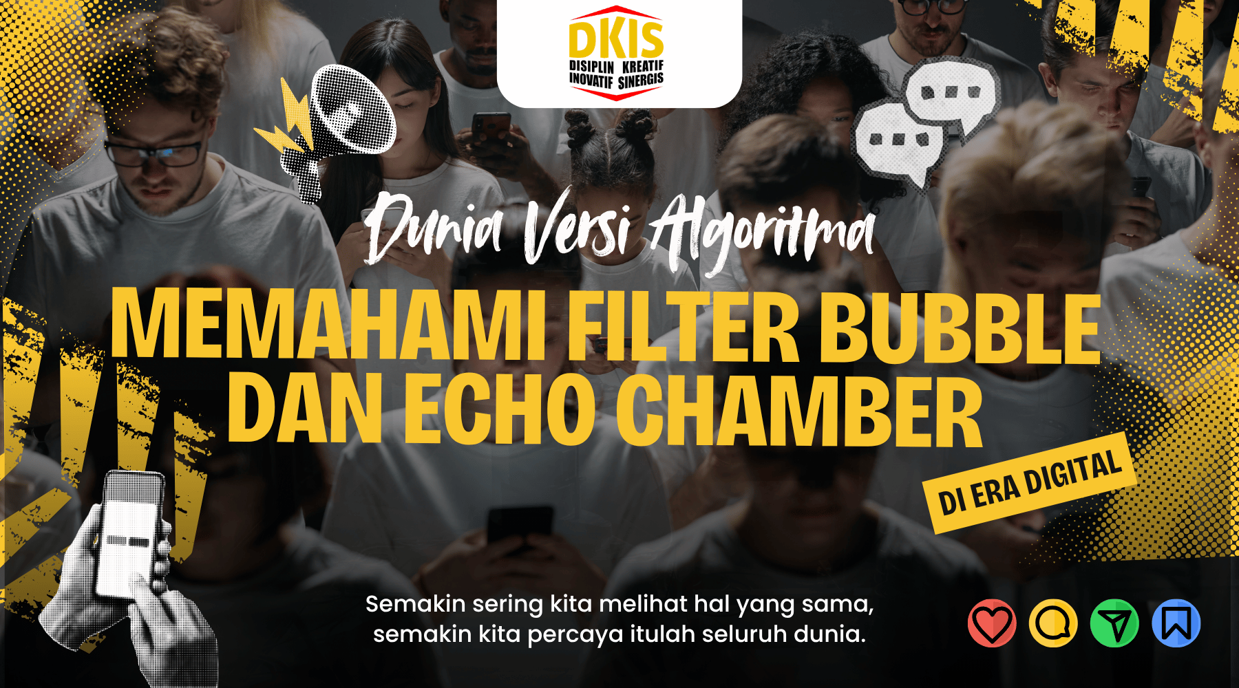 Echo Chamber, Filter Bubble, dan Dunia Versi Algoritma