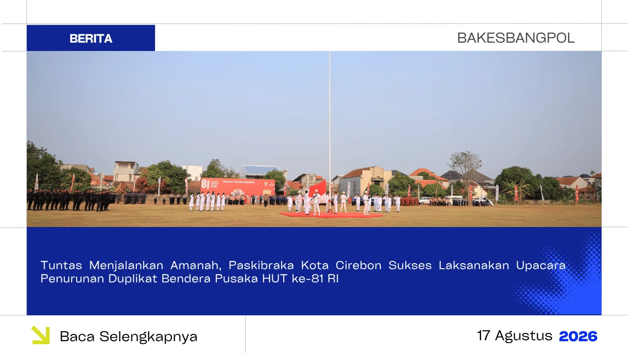 Tuntas Menjalankan Amanah, Paskibraka Kota Cirebon Sukses Laksanakan Upacara Penurunan Duplikat Bendera Pusaka HUT ke-81 RI