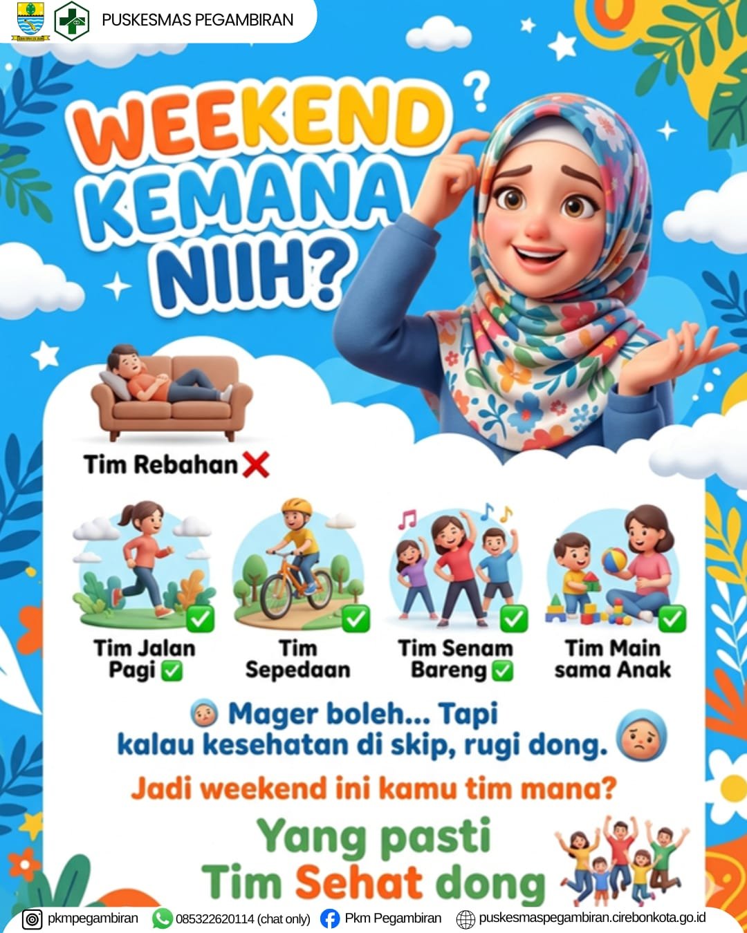 WEEKEND KEMANA NIIIH